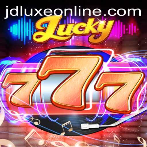 Discover the Thrills of Lucky777 at JD LUXE Casino